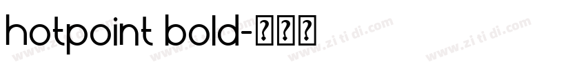 hotpoint bold字体转换 hotpoint bold字体转换